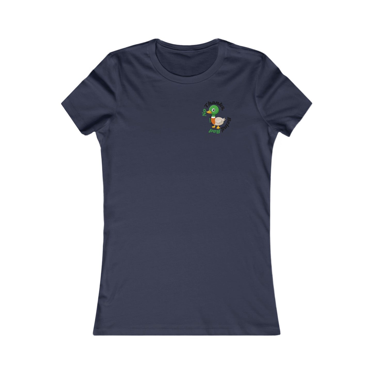 "No Thank I'm good at being bad" T-Shirt