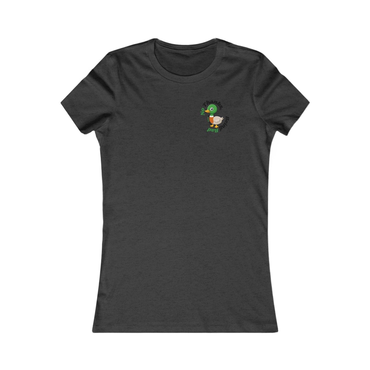 "No Thank I'm good at being bad" T-Shirt